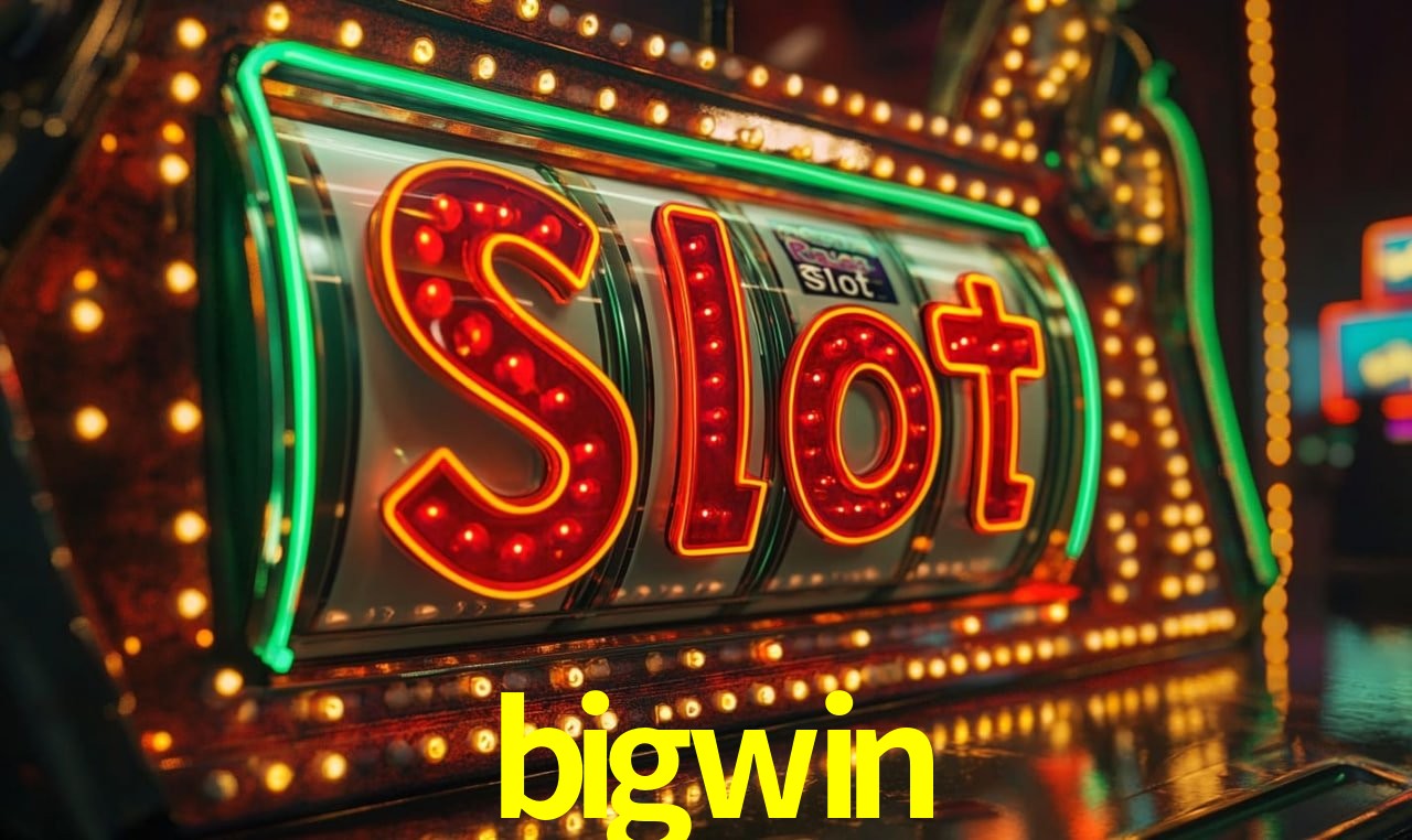 Jogos de Slot bigwin